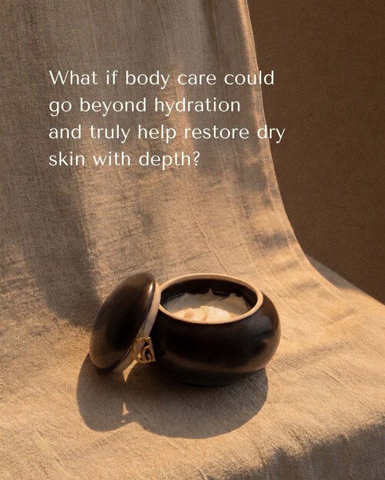 Because dry skin deserves more than moisture.